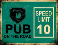 Pub On The Road Metal Novelty Parking Sign