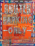 Quilter Parking Only Orange Metal Novelty Parking Sign