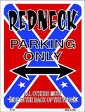 Redneck Parking Only Metal Novelty Parking Sign