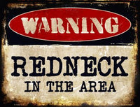 Warning Redneck In The Area Metal Novelty Parking Sign