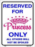 Reserved for Princess Metal Novelty Parking Only Sign