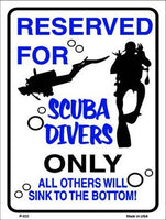 Reserved for Scuba Divers Only Metal Novelty Parking Sign