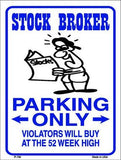 Stock Brokers Parking Only Metal Novelty Parking Sign