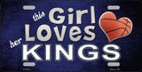 This Girl Loves Her Kings Novelty Metal License Plate