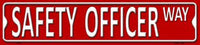 Safety Officer Way Metal Novelty Street Sign