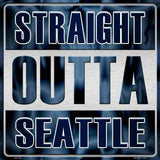 Straight Outta Seattle NFL Novelty Metal Square Sign