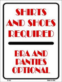 Shirt and Shoes Required Metal Novelty Parking Sign