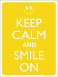 Keep Calm And Smile On Metal Novelty Parking Sign