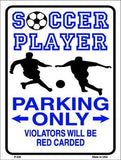 Soccer Parking Only Metal Novelty Parking Sign