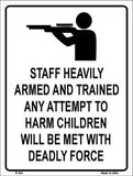 Staff Heavily Armed Metal Novelty Parking Sign