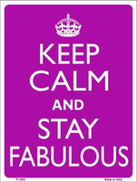 Keep Calm Stay Fabulous Metal Novelty Parking Sign