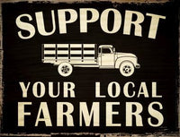 Support Local Farmers Metal Novelty Parking Sign