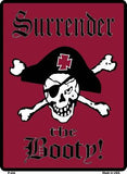 Surrender The Booty Pirate Metal Novelty Parking Sign