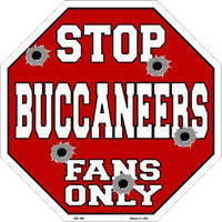 Buccaneers Fans Only Metal Novelty Octagon Stop Sign