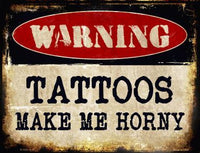 Warning Tattoos Metal Novelty Parking Sign
