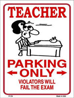 Teacher Parking Only Metal Novelty Parking Sign