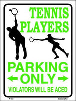 Tennis Player Parking Only Metal Novelty Parking Sign