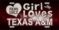This Girl Loves Texas A&M Novelty Metal License Plate