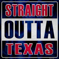 Straight Outta Texas MLB Novelty Metal Square Sign