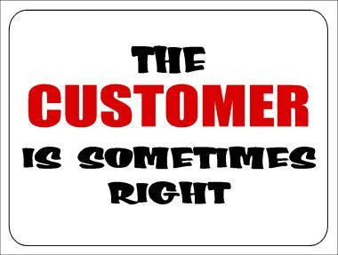 The Customer Is Sometimes Right Metal Novelty Parking Sign