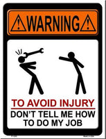 To Avoid Injury Metal Novelty Parking Sign