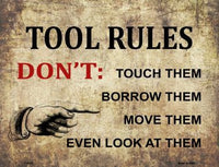 Tool Rules Metal Novelty Parking Sign