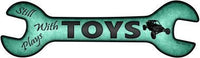 Still Plays With Toys Novelty Metal Wrench Sign