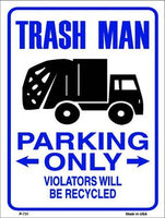 Trash Man Parking Only Metal Novelty Parking Sign