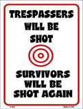 Trespassers Will Be Shot Metal Novelty Parking Sign