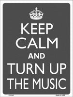 Keep Calm and Turn Up the Music Metal Novelty Parking Sign