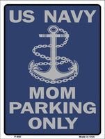 Navy Mom Parking Only Metal Novelty Parking Sign