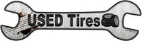 Used Tires Novelty Metal Wrench Sign