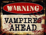 Warning Vampires Ahead Metal Novelty Parking Sign