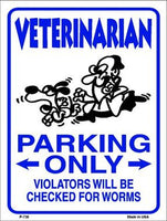 Veterinarian Parking Only Metal Novelty Parking Sign