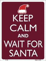 Keep Calm And Wait For Santa Metal Novelty Parking Sign