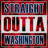 Straight Outta Washington NHL Novelty Metal Square Sign