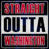 Straight Outta Washington MLB Novelty Metal Square Sign