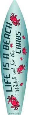 Watch Out For Crabs Metal Novelty Surf Board Sign