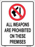 Weapons Are Prohibited Metal Novelty Parking Sign