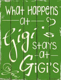 What Happens At Gigi Metal Novelty Parking Sign