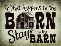 What Happens In The Barn Metal Novelty Parking Sign