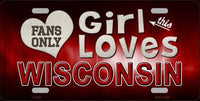 This Girl Loves Wisconsin Novelty Metal License Plate