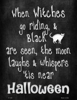Witches Go Riding Metal Novelty Seasonal Parking Sign