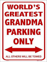Worlds Greatest Grandma Parking Only Metal Novelty Parking Sign