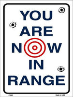 You Are Now In Range Metal Novelty Parking Sign