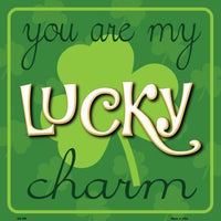 You My Lucky Charm Novelty Metal Seasonal Square Sign