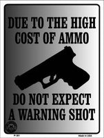 Cost of Ammo Metal Novelty Parking Sign