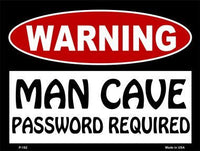 Man Cave Password Required Metal Novelty Parking Sign
