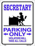 Secretary Parking Only Metal Novelty Parking Sign